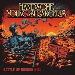 2016-11-23 EP REVIEW – HANDSOME YOUNG STRANGERS "Battle of Broken Hill" (2016)