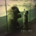 A Will Away