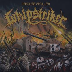 Whipstriker – Merciless Artillery LP