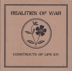 Realities Of War – Constructs Of Life EP 2011