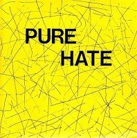 Pure Hate – We’ve Got The Right To Remain Silent,But…(EP 1985)