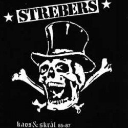 Strebers ‎- Kaos & Skrål 85-87