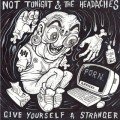 Not Tonight and the Headaches – Give Yourself a Stranger EP (2014)