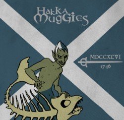 2016-07-31 ALBUM REVIEW – HAKKA MUGGIES "MDCCXLVI" (2016)