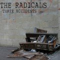 The Radicals – Three Accidents (2010)