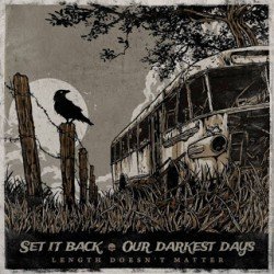 [Split] Set It Back & Our Darkest Days – Length Doesn’t Matter (2014)