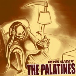 The Palatines – Never Made It EP (2016)