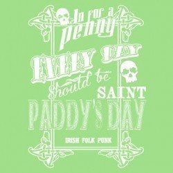 2016-08-31 EP REVIEW – IN FOR A PENNY "Every Day Should Be Saint Paddy’s Day" (2016)