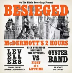 2019-02-10 McDERMOTT’S 2 HOURS vs LEVELERS vs OYSTERBAND "Besieged" OUT NOW!