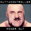 Outtacontroller – Power Out EP (2011)