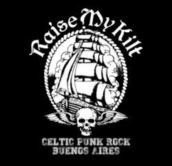 2017-03-18 VIDEOS – RAISE MY KILT, A NEW BAND FROM ARGENTINA