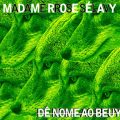 Madame Rrose Sélavy – Dê Nome Ao Beuys! (2011)