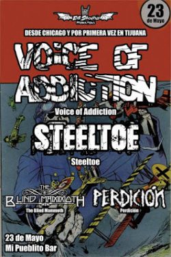 23/MAY/2018   |   VOICE OF ADDICTION (USA) + STEELTOE (USA) – TIJUANA @ MI PUEBLITO BAR