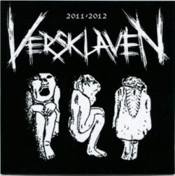 Versklaven – Discography 2011 – 2012