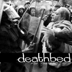 Deathbed – For The Few (2011)