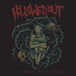 Hollowed Out – Life Among The Lifeless (2017)